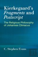 Kierkegaard'S  ''Fragments'' And  ''Postscripts