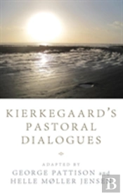 Kierkegaard'S Pastoral Dialogues
