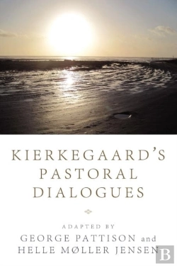 Bertrand.pt - Kierkegaard'S Pastoral Dialogues