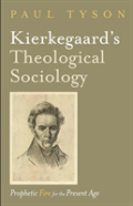 Kierkegaard'S Theological Sociology