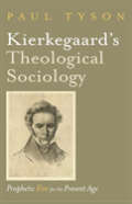 Kierkegaard'S Theological Sociology