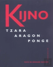 Kijno / Tzara Aragon Ponge