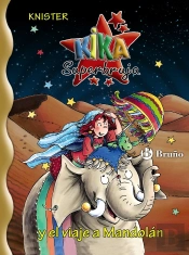 Kika Superbruja Y El Viaje A Mandolan(+8 Años)