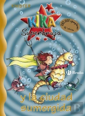 Kika Superbruja Y La Ciudad Sumergida
