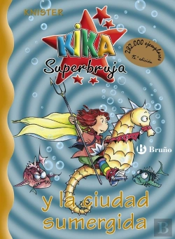Bertrand.pt - Kika Superbruja Y La Ciudad Sumergida