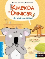 Kikekoa Et Ornicar ; On A Fait Une Bêtise