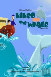 Kikeo And The Whale . A Dual Language Book For Children ( English - Spanish Bilingual Edition )