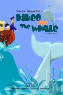 Kikeo And The Whale ( Collectors Bilingual Edition )