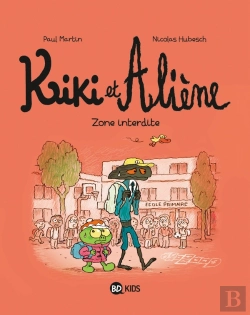 Bertrand.pt - Kiki Et Aliène Tome 5 : Zone Interdite