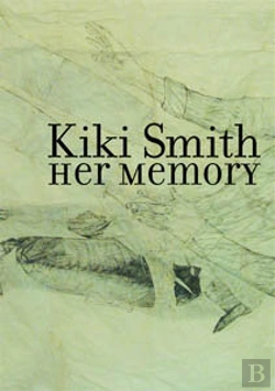 Bertrand.pt - Kiki Smith, Her Memory