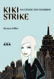 Kiki Strike na Cidade das Sombras