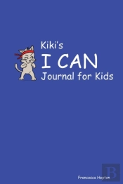 Kiki'S I Can Journal For Kids