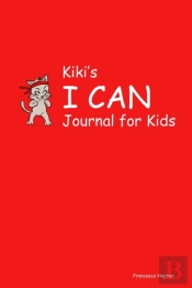 Kiki'S I Can Journal For Kids