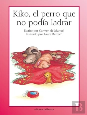Kiko El Perro Que No Podia Ladrar