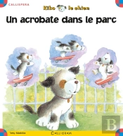 Kiko Le Chien ; Un Acrobate Dans Le Parc