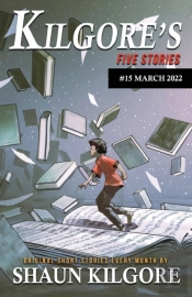 Kilgore'S Five Stories #15
