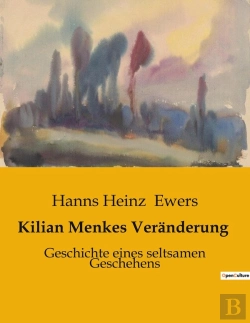 Bertrand.pt - Kilian Menkes Veranderung - Geschichte Eines Seltsamen Geschehens