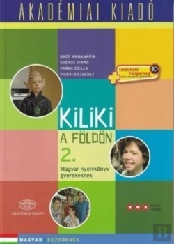 Bertrand.pt - Kiliki A Foldon - Book 2 - Hungarian Course For Children + Downloadable Audio