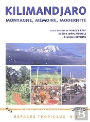 Kilimandjaro ; Montagne, Mémoire, Modernité