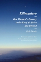 Kilimanjaro: One Woman'S Journey To The