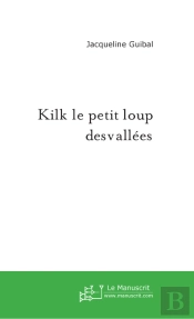 Kilk Le Petit Loup Des Vallées