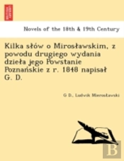 Kilka Slo W O Miroslawskim, Z Powodu Dru