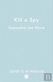 Kill A Spy