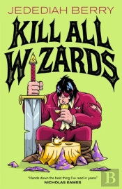 Kill All Wizards