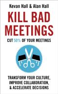 Kill Bad Meetings