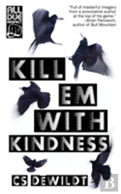 Kill 'Em With Kindness