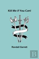 Kill Me If You Can!