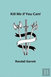 Kill Me If You Can!