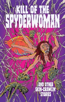 Bertrand.pt - Kill Of The Spyderwoman And Other Skin-Crawlin' Stories