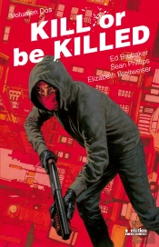 Kill Or Be Killed 02