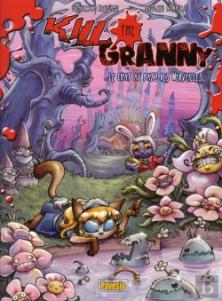 Bertrand.pt - Kill The Granny T.3 ; Le Chat Au Pays Des Merveilles