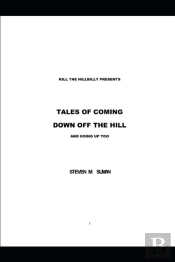 Kill The Hillbilly Presents   Tales Of Coming  Down Off The Hill  And Going Up Too