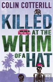 Killed At The Whim Of A Hat