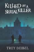 Killed By A Serial Killer