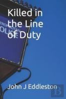 Killed In The Line Of Duty