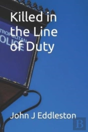 Killed In The Line Of Duty