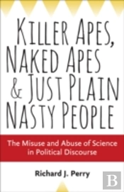 Killer Apes, Naked Apes, And Just Plain Nasty People