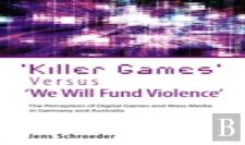 'Killer Games' Versus 'We Will Fund Violence'