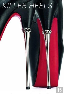 Bertrand.pt - Killer Heels: The Art Of The High-Heeled Shoe /Anglais