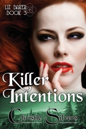 Killer Intentions (Liz Baker, Book 3)