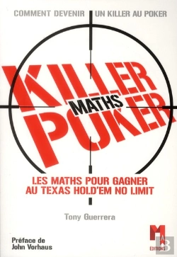 Bertrand.pt - Killer Maths Poker ; Les Maths Pour Gagner Au Texas Hold'Em No Limit