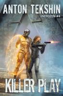 Killer Play (Unfrozen Book #4)