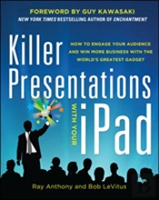 Killer Presentations With Your Ipad: How To Engage Your Audience And Win More Business With The Worldâ€™S Greatest Gadget