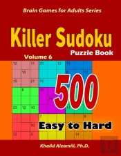 Killer Sudoku Puzzle Book: 500  Easy To