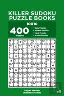 Killer Sudoku Puzzle Books - 400 Easy To Master Puzzles 10x10 (Volume 4)