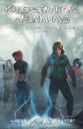 Killers, Traitors, &Amp; Runaways - Outcasts Of The Worlds, Book Ii